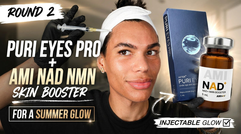 Puri Eyes Pro + AMI NAD+ NMN Skin Booster 💉✨ Summer Glow Treatment Round 2